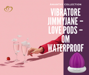 VIBRATORE JIMMYJANE – LOVE PODS – OM WATERPROOF | Sexy Shop Online | Àmanthy
